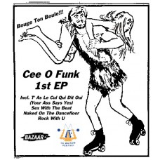 CEE O FUNK-T'AS LE CUL QUI DIT OUI.. (12")