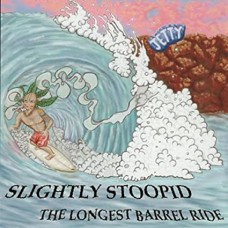 SLIGHTLY STOOPID-LONGEST BARREL RIDE -COLOURED- (LP)