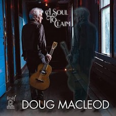 DOUG MACLEOD/DAVE SMITH/STEVE POTTS-MACLEOD: A SOUL TO CLAIM (CD)