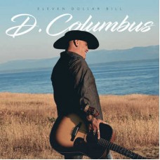 D. COLUMBUS-ELEVEN DOLLAR BILL (CD)