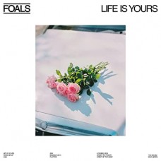 FOALS-LIFE IS YOURS (LP)