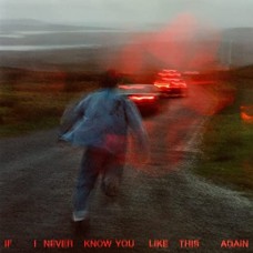 SOAK-IF I NEVER KNOW YOU LIKE THIS AGAIN (CD)