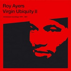 ROY AYERS-VIRGIN UBIQUITY II: UNRELEASED RECORDINGS 1976-1981 (3LP)