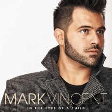 MARK VINCENT-IN THE EYES OF A CHILD (CD)