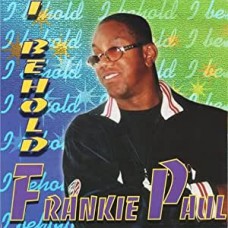 FRANKIE PAUL-I BEHOLD (LP)