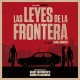 B.S.O. (BANDA SONORA ORIGINAL)-LAS LEYES DE LA FRONTERA (LP)