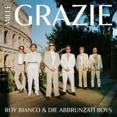 ROY BIANCO & DIE ABBRUNZATI BOYS-MILLE GRAZIE (LP)