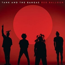 TANK AND THE BANGAS-RED BALLOON (LP)