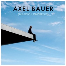 AXEL BAUER-RADIO LONDRES (CD)