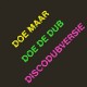 DOE MAAR-DOE DE DUB (DISCODUBVERSIE) (LP)