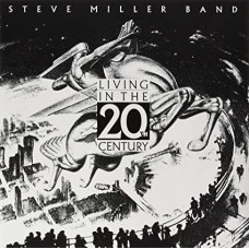 STEVE MILLER BAND-LIVING IN THE 20TH CENTURY -COLOURED- (LP)