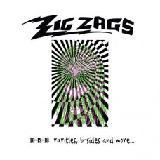 ZIG ZAGS-10-12-18 RARITIES, B-SIDES AND MORE (2LP)