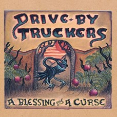 DRIVE BY TRUCKERS-BLESSING & A CURSE -COLOURED- (LP)