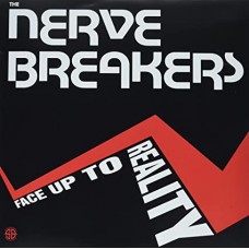 NERVEBREAKERS-FACE UP TO REALITY (LP)