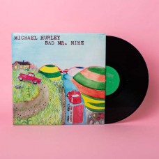 MICHAEL HURLEY-BAD MR. MIKE (LP)