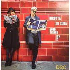 DIROTTA SU CUBA-GOOD THINGS (7")