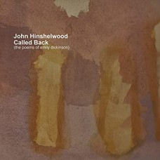 JOHN HINSHELWOOD-CALLED BACK - THE POEMS OF EMILY DICKINSON (CD)