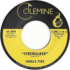 JUNGLE FIRE-FIREWALKER/CHALUPA (7")