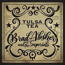 BRAD ABSHER & THE SUPERIALS-TULSA TEA (LP)