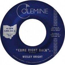 WESLEY BRIGHT-COME RIGHT BACK -COLOURED- (7")