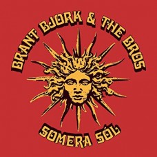 BRANT BJORK & THE BROS-SOMERA SOL (LP)