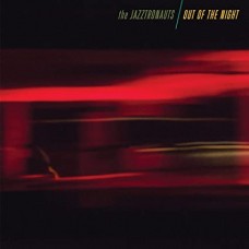 JAZZTRONAUTS-OUT OF THE NIGHT (LP)