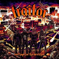 TRAITOR-LAST HOPE FOR THE WRETCHED (LP)