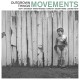 MOVEMENTS-OUTGROWN THINGS (CD)