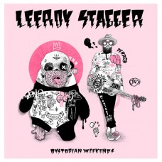 LEEROY STAGGER-DYSTOPIAN WEEKENDS (CD)