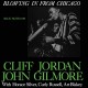 CLIFFORD JORDAN & JOHN GILMORE-BLOWING IN FROM CHICAGO (SACD)