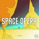 SPACE OPERA-SPACE OPERA (CD)
