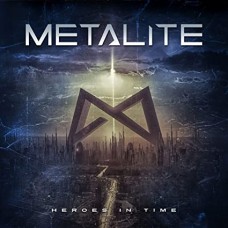 METALITE-HEROES IN TIME (2022) (CD)