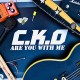 C.K.O-ARE YOU WITH ME (CD)