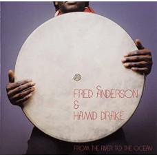 FRED ANDERSON & HAMID DRAKE-FROM THE RIVER TO THE OCEAN -COLOURED- (2LP)