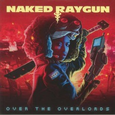 NAKED RAYGUN-OVER THE OVERLORDS -COLOURED- (LP)