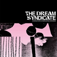 DREAM SYNDICATE-ULTRAVIOLET BATTLE HYMNS AND TRUE CONFESSIONS (CD)