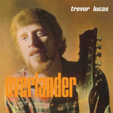 TREVOR LUCAS-OVERLANDER -COLOURED- (LP)