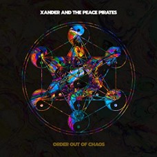 XANDER AND THE PEACE PIRA-ORDER OUT OF CHAOS (CD)