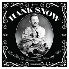 HANK SNOW-LET ME GO LOVER - THE.. (LP)