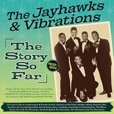 VIBRATIONS-JAYHAWKS AND VIBRATIONS - THE STORY SO FAR 1955-1962 (2CD)