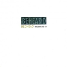 BEDHEAD-BEHEADED -COLOURED- (LP)