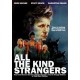 FILME-ALL THE KIND STRANGERS (DVD)