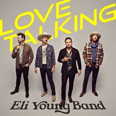 ELI YOUNG BAND-LOVE TALKING (LP)