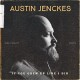 AUSTIN JENCKES-IF YOU GREW UP LIKE I DID (CD)