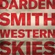 DARDEN SMITH-WESTERN SKIES (LP)
