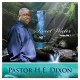 PASTOR H.E. DIXON-SWEET WATER SERIES VOL. 1 (CD)