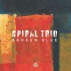 SPIRAL TRIO-BROKEN BLUE (CD)