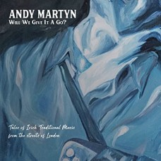ANDY MARTYN-WILL WE GIVE IT A GO? (CD)