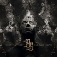ANCIENT SETTLERS-OUR LAST ECLIPSE (CD)