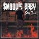 SMOOVIE BABY-STAY TRUE (CD)